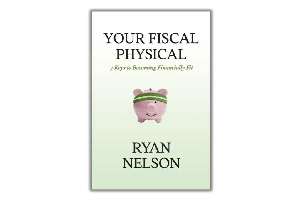 Cover of the book Your Fiscal Physical: 7 Keys to Becoming Financially Fit by Ryan Nelson, featuring a smiling pink piggy bank wearing a green sweatband.